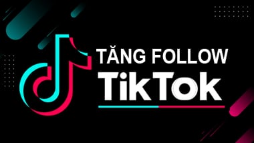 Dịch vụ tăng Follow Tiktok – Xây kênh Tiktok hiệu quả