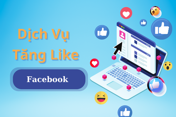 Dịch vụ tăng like facebook – buff like Facebook uy tín, chất lượng nhất 2024