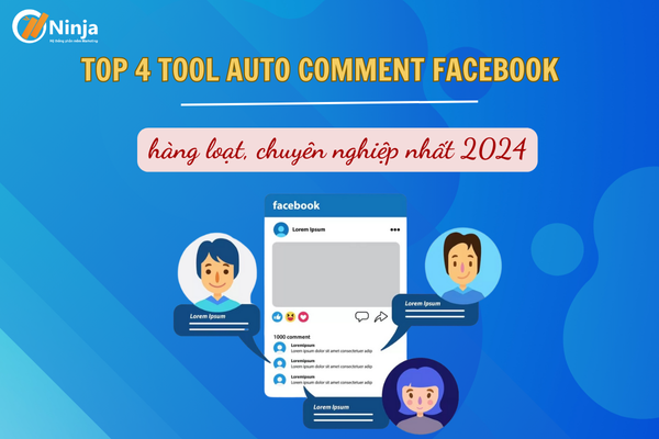 Top 4 tool auto comment facebook hàng loạt, chuyên nghiệp nhất 2024