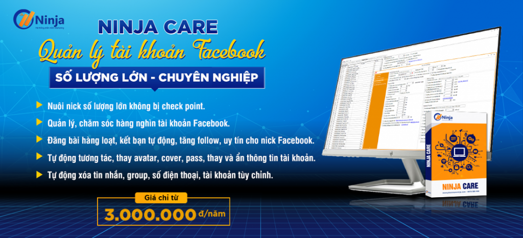 Phần mềm nuôi nick facebook -Ninja Care