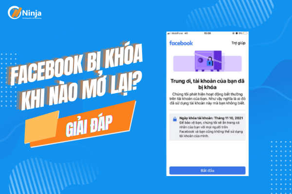 Facebook bị khóa khi nào mở lại? Giải đáp chi tiết