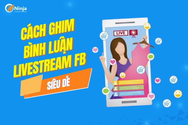 Cách ghim bình luận trên livestream facebook Cực đơn giản